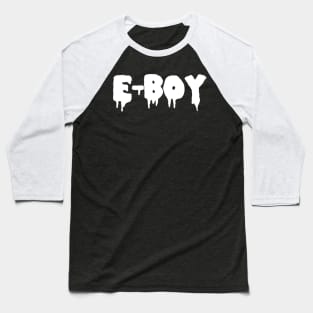 E-Boy - Aesthetic TikTok Baseball T-Shirt